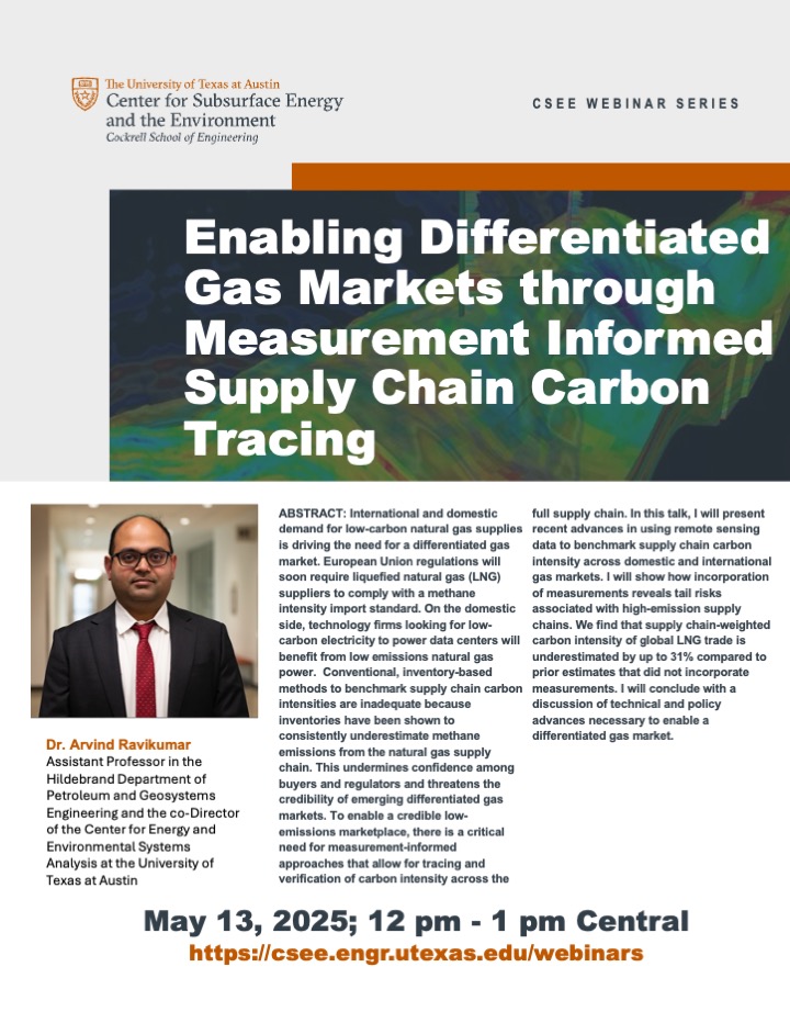 Flyer describing Dr. Arvind Ravikumar's seminar titled "Enabling Differentiated Gas Markets through Measurement Informed Supply Chain Carbon Tracing"